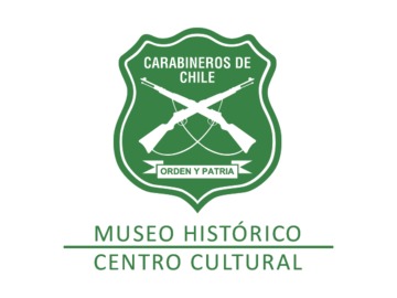 Museo Histórico y Centro Cultural Carabineros de Chile Museo Histórico y Centro Cultural Carabineros de Chile