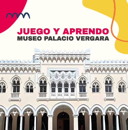 Juego y aprendo - Museo Palacio Vergara