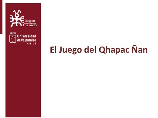 El Juego del Qhapaq Ñan El Juego del Qhapaq Ñan