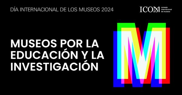 ¡Celebramos el día internacional de los museos 2024! Museos por la ...