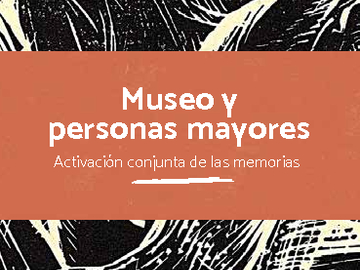 Museo y personas mayores